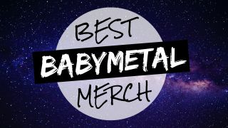 The best Babymetal merch