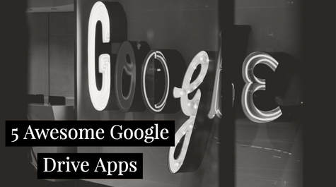 5 Awesome Google Drive Apps