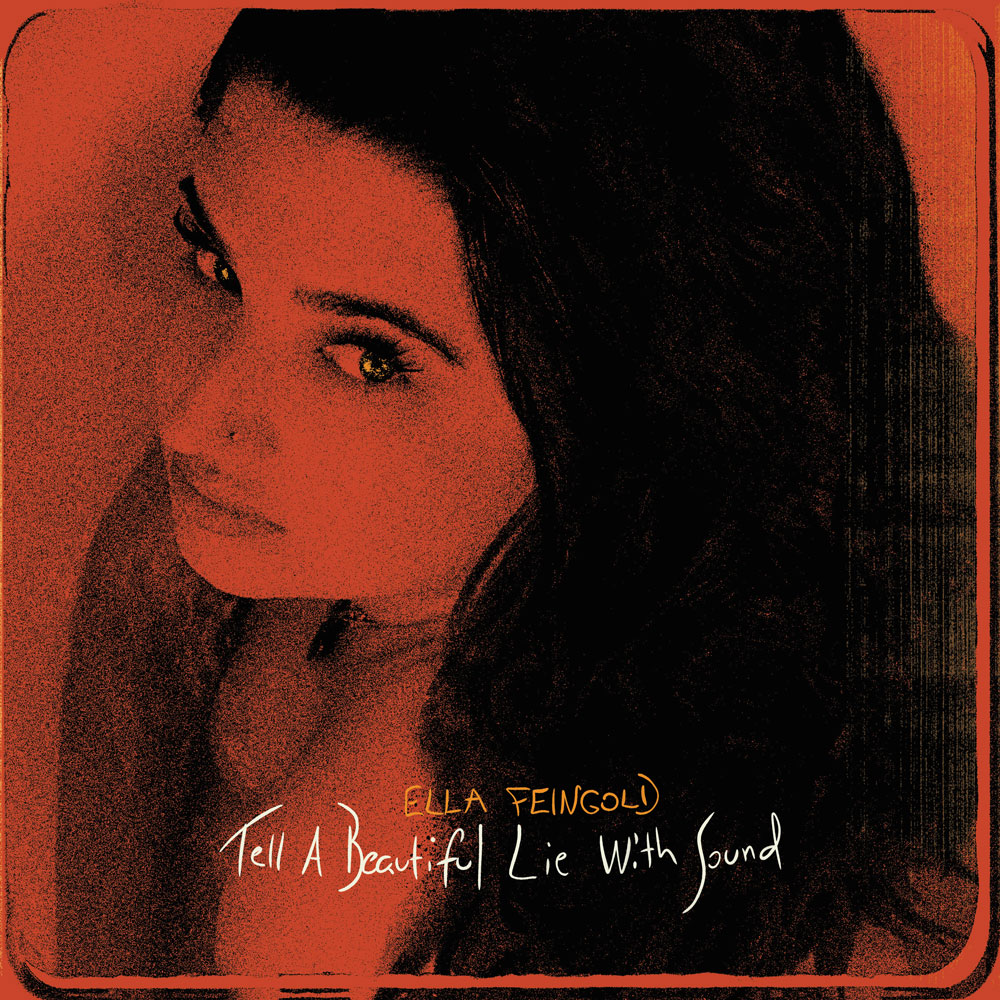 Ella Feingold Tell A Beautiful Lie With Sound album cover