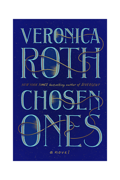 'Chosen Ones' By Veronica Roth