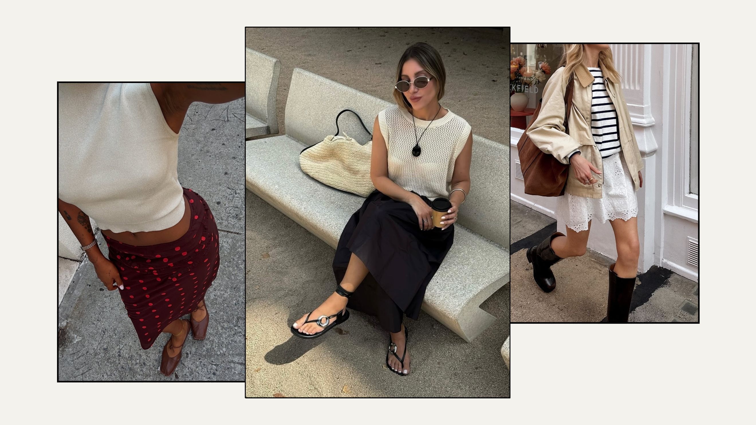 Woman wear cream top and polka dot skirt and ballet flats; woman wears crochet cream top and black skirt and black sandals; woman wears trench coat and striped top and white skirt and knee-high boots 