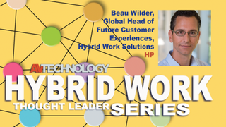 Beau Wilder, Global Head of Future Customer Experiences, Hybrid Work Solutions at HP