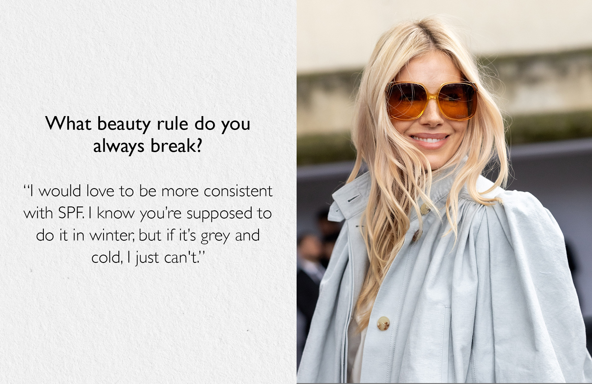 A picture of Sienna Miller wearing oversized sunglasses next to a quote about the beauty rule she always breaks