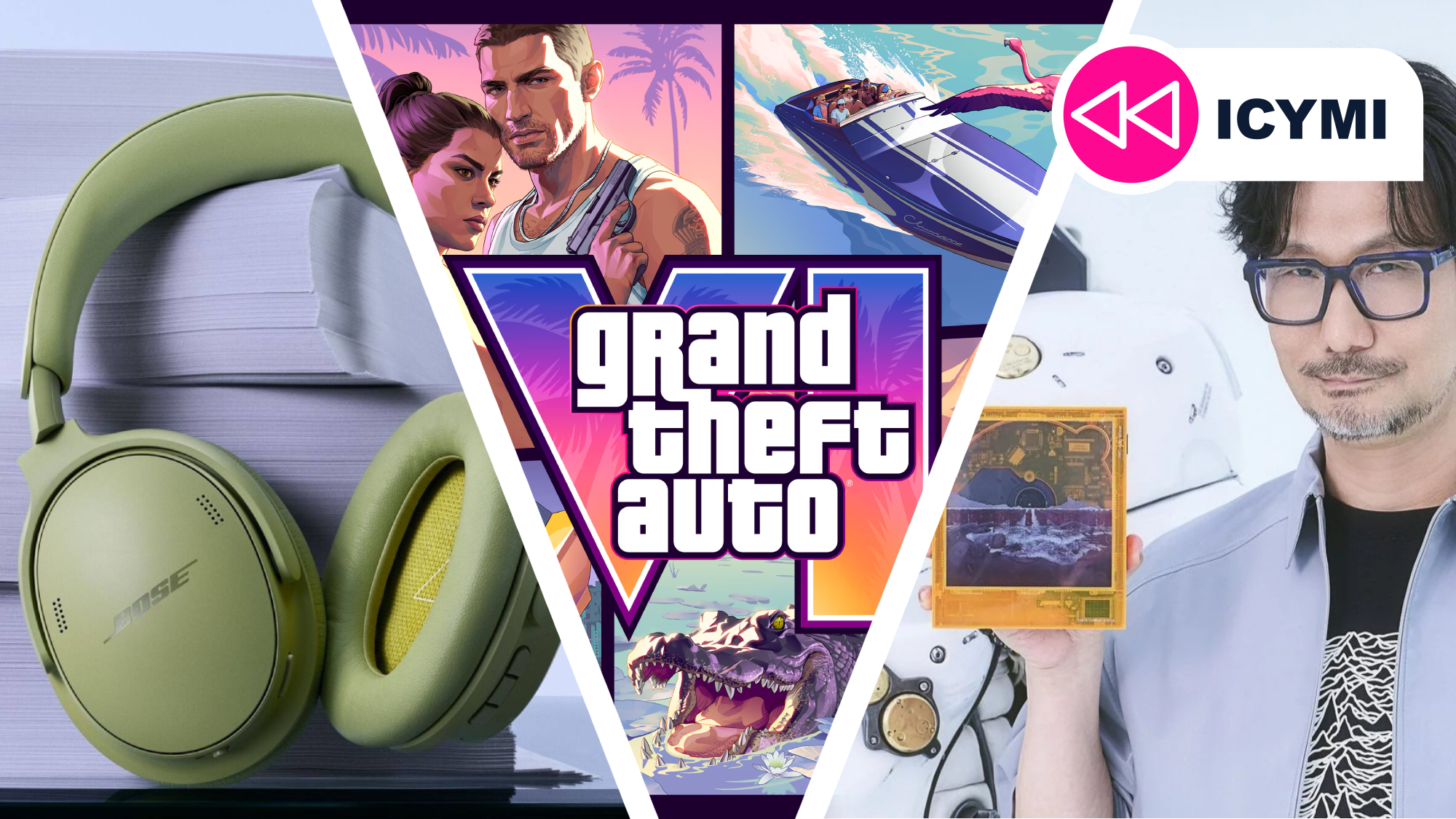ICYMI split image of Bose headphones, the GTA VI box art and Kojima holding a CD-player