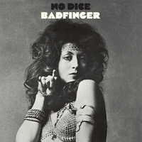 Badfinger: No Dice (1970)&nbsp;