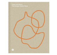 Taste and Place: The Design Hotels Book, £55 | Amazon