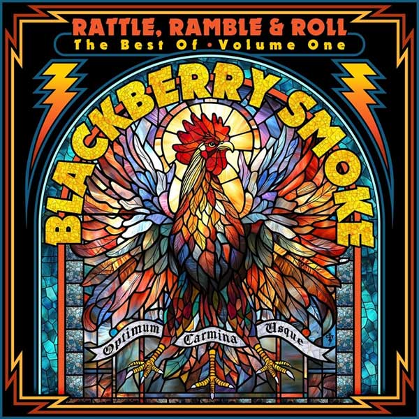 Blackberry Smoke - Rattle, Ramble & Roll: The Best of Blackberry Smoke – Volume One cover art