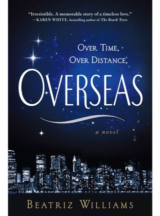 Overseas by Beatriz Williams, £14.99