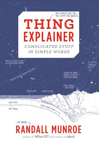 Even the cover of "Thing Explainer" explains things.