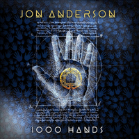 Jon Anderson: 1000 Hands