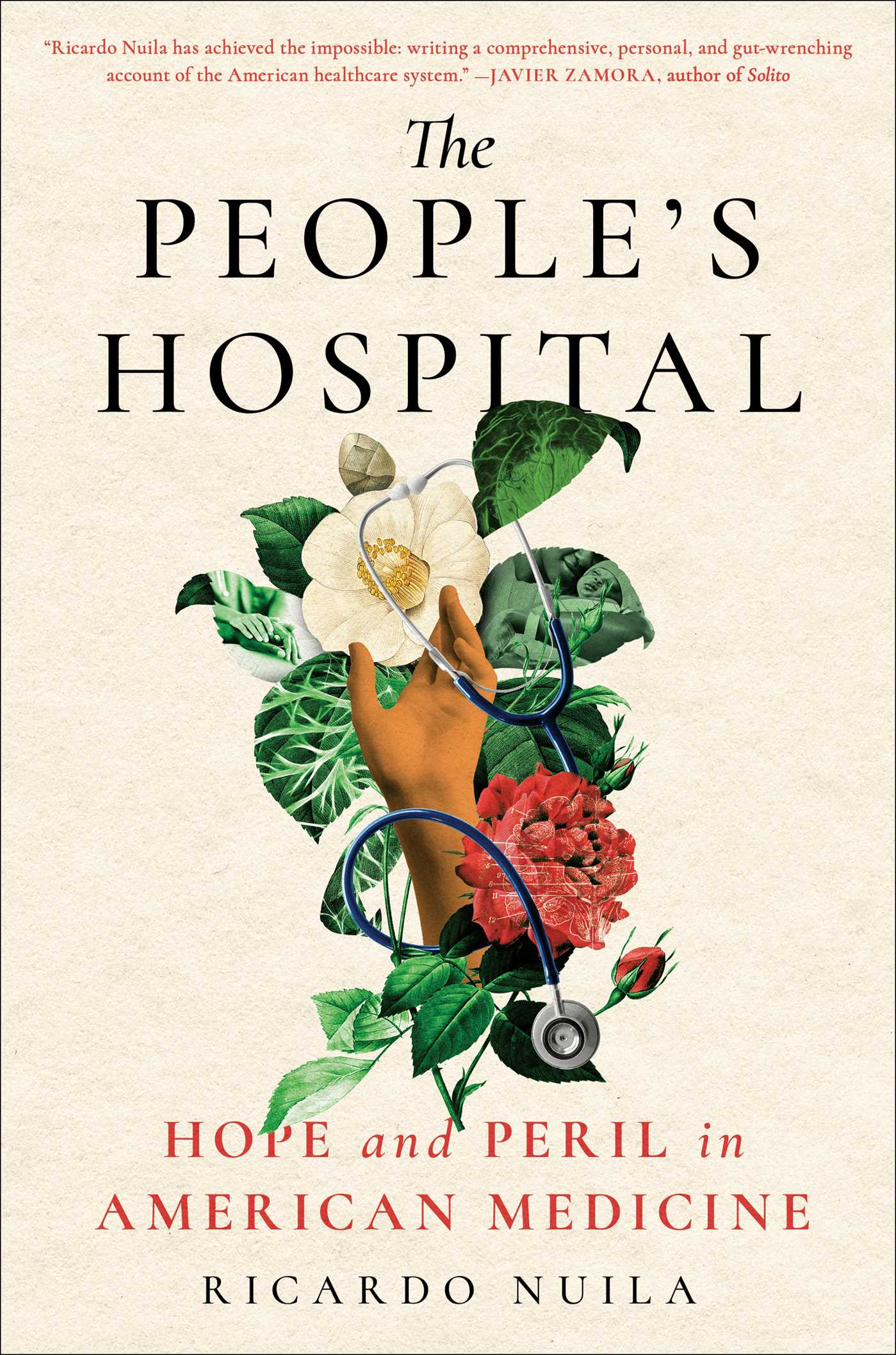 the book cover of the people#039;s hospital by ricardo nuila featuring a hand reaching up and surrounded by flowers and plants