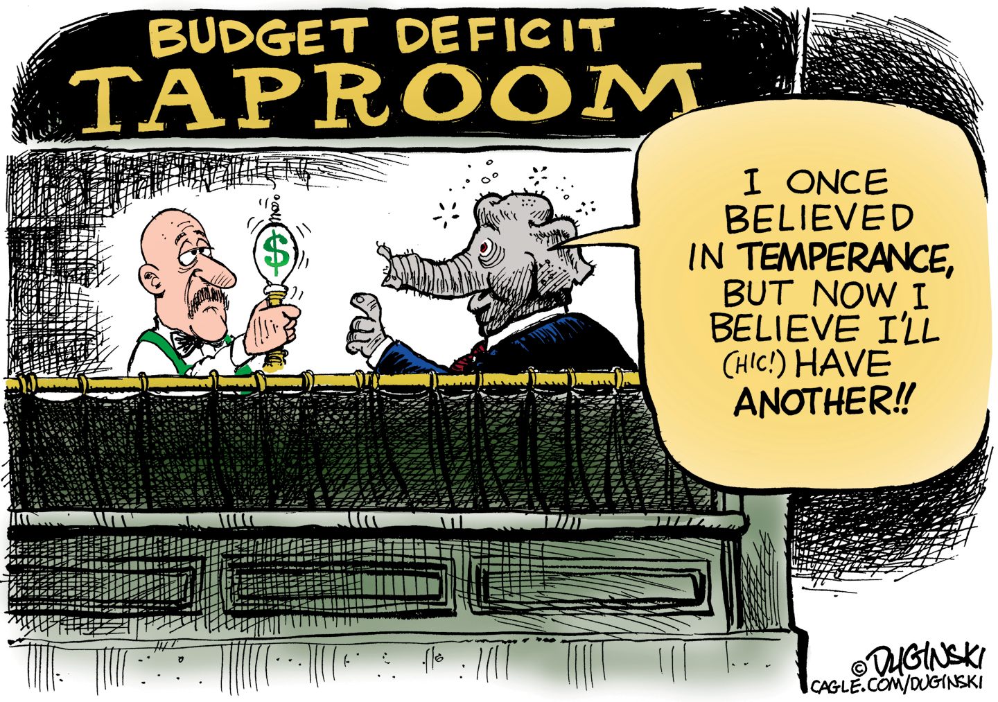 An elephant in a suit and a bartender are seen through the window of a bar called &amp;ldquo;Budget Deficit Taproom.&amp;rdquo; The bartender is pouring the elephant a drink from a tap with a dollar sign on it. The elephant is drunk and says,&amp;rdquo;I once believed in temperance, but now I believe (hic!) I&amp;rsquo;ll have another!!&amp;rdquo;