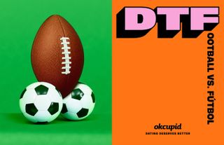 View of an OKCupid ad with a half green, half orange background. On the green side, there is a brown, oval American football and two round, black and white footballs positioned to look like a male's private part. And on the orange side, there is text that says 'DTFootball Vs. Fútbol'