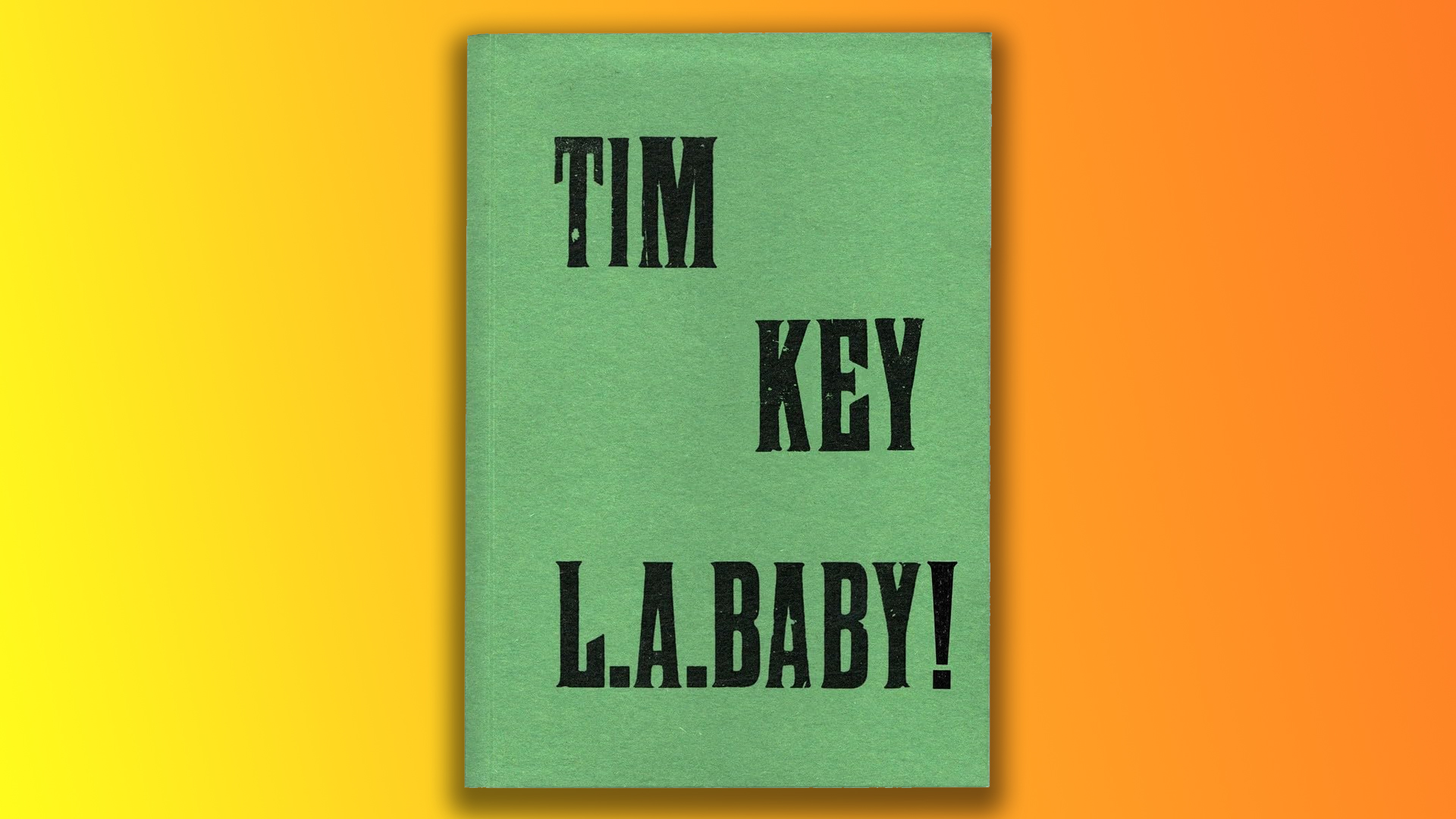 L.A. Baby! by Tim Key