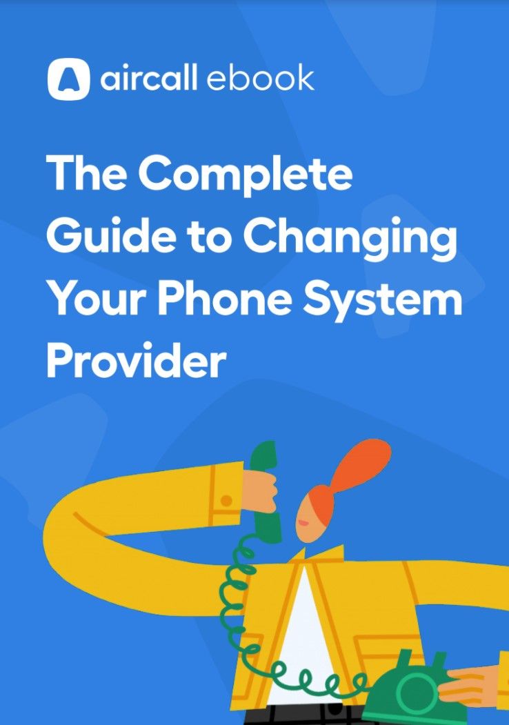 How to change your phone system provider - whitepaper from Aircall