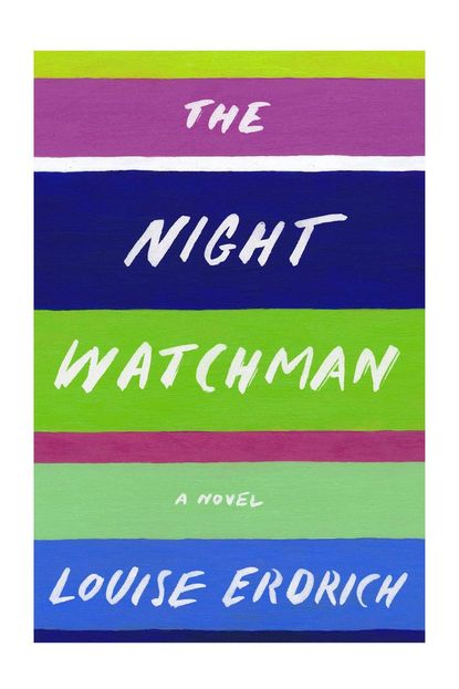 'The Night Watchman' By Louise Erdrich 