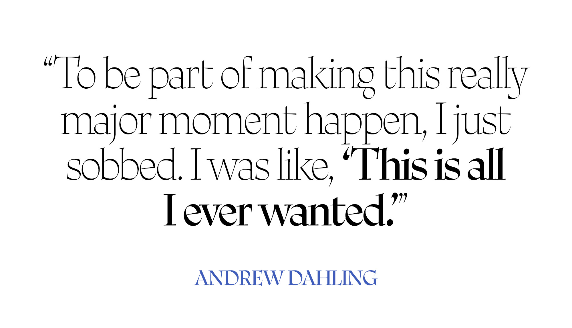 Pull quote from Andrew Dahling.