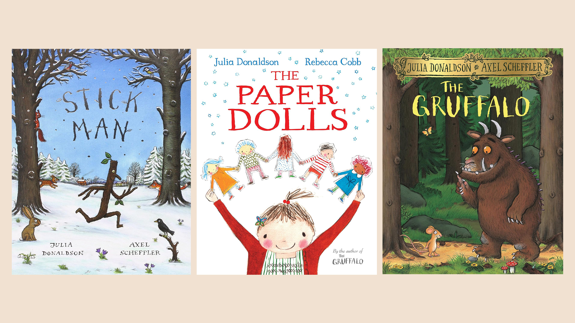 Book cover of Stick Man, The Paper Dolls and the Gruffalo by Julia Donaldson