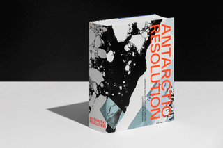 Antarctic Resolution Publication by Unless, book presented in Venice architecture biennale