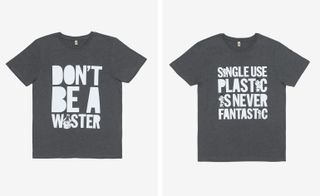Left image, 'Don't Be a Waster' T-shirt, Right image, 'Single Use Plastic is Never Fantastic' T-shirt
