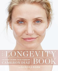 The Longevity Book: The Biology of Resilience, the Privilege of Time and the New Science of Age - £12.99, Amazon