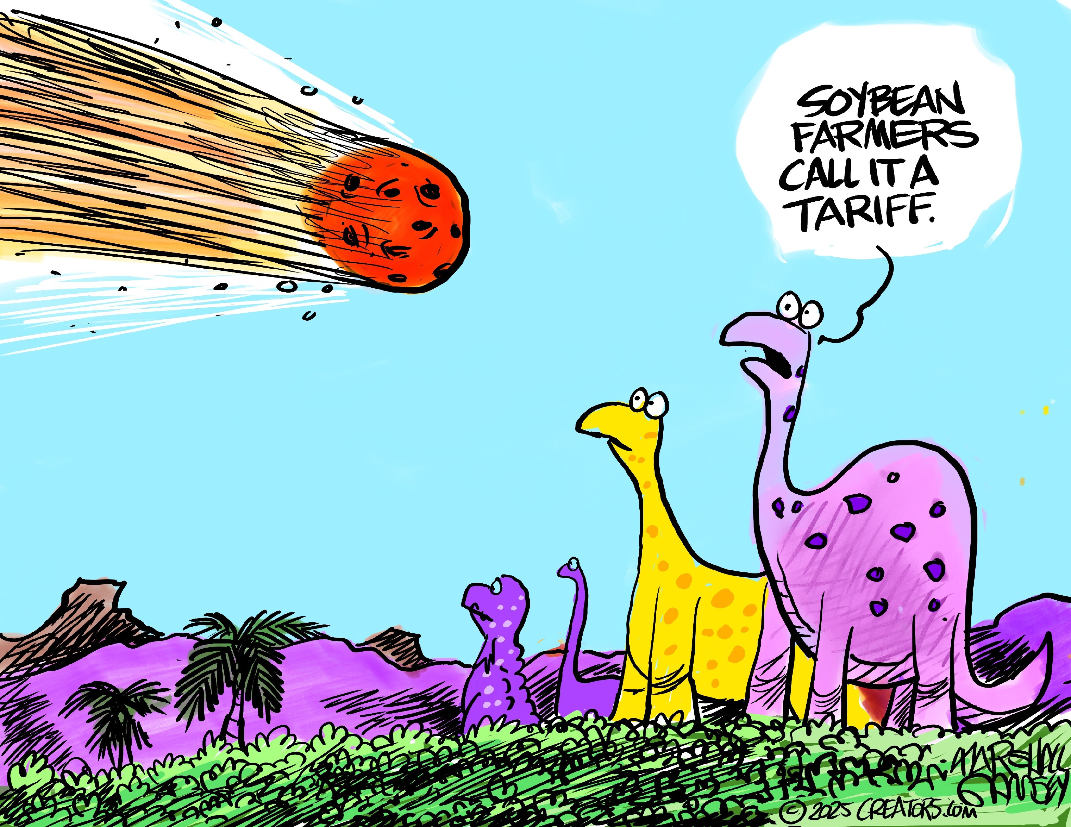 Two dinosaurs look scared in this political cartoon as they watch a meteorite streaming toward Earth, about to crash. One dinosaur says, &amp;ldquo;Soybean farmers call it a tariff.&amp;rdquo;
