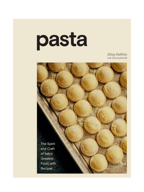 Pasta: the Spirit and Craft of Italy's Greatest Food