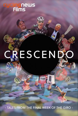 Cyclingnews Films: CRESCENDO - Now available