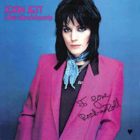 Joan Jett &amp; The Blackhearts - I Love Rock ‘n’ Roll (Boardwalk, 1981)&nbsp;