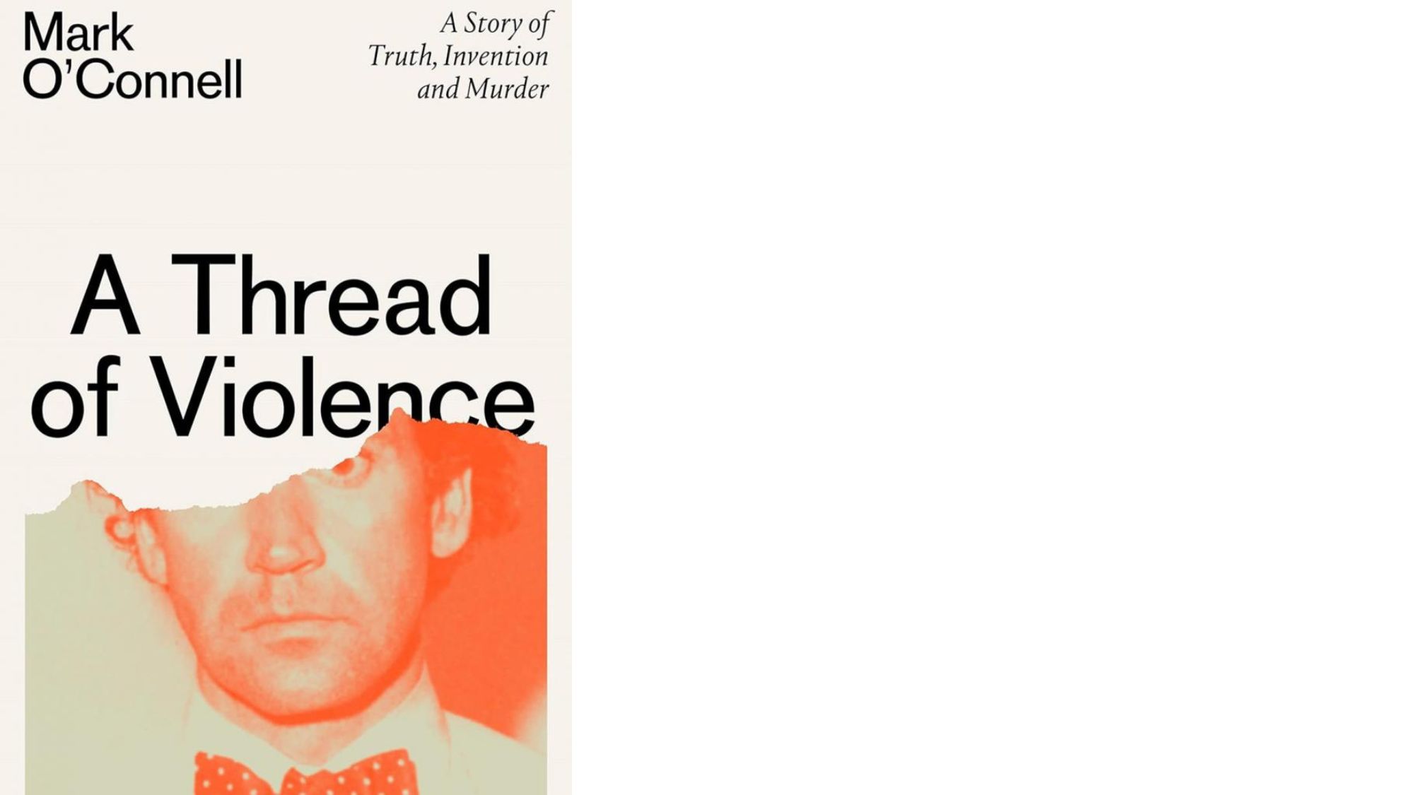A Thread of Violence by Mark O'Connell