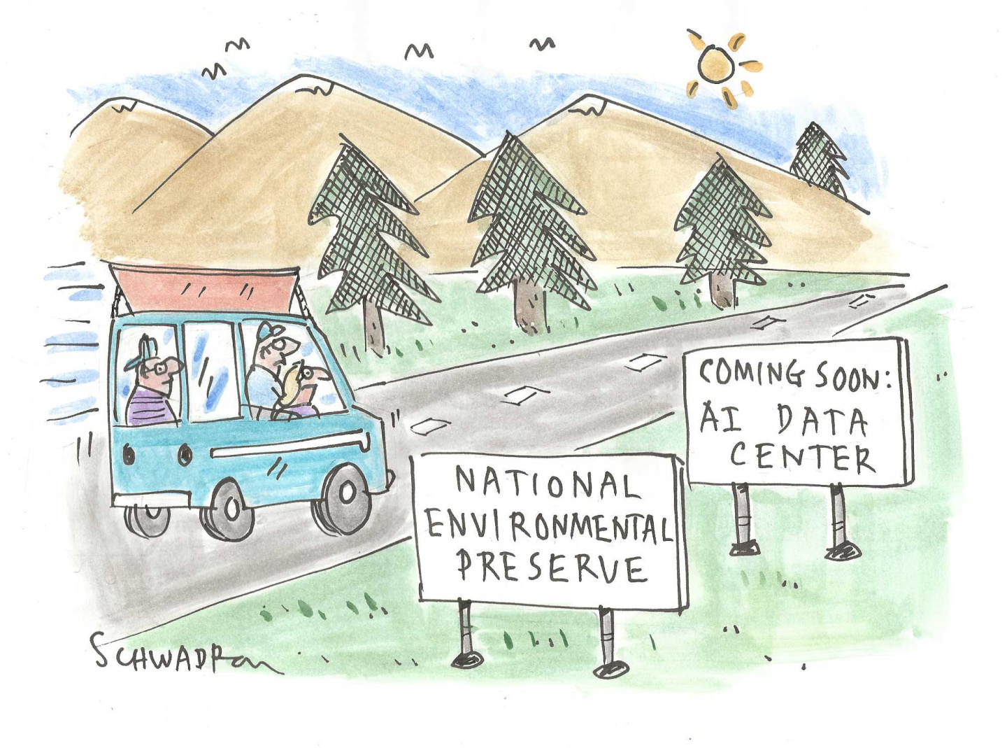 This cartoon shows a family in a car driving down a highway with mountains and evergreen trees. The billboards along the highway read, &amp;ldquo;National Environmental Preserve&amp;rdquo; and &amp;ldquo;Coming Soon: AI Data Center.&amp;rdquo;