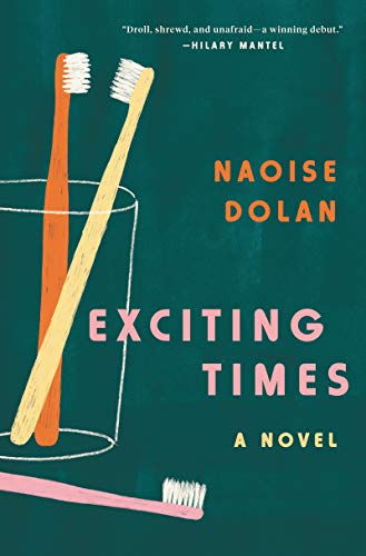 Exciting Times: a Novel