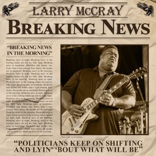 Larry McCray "Breaking News" promo
