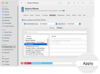 To sync podcasts to your iPhone or iPad, check the boxes next to the podcast you want to sync, if applicable. Click Apple, then click Sync
