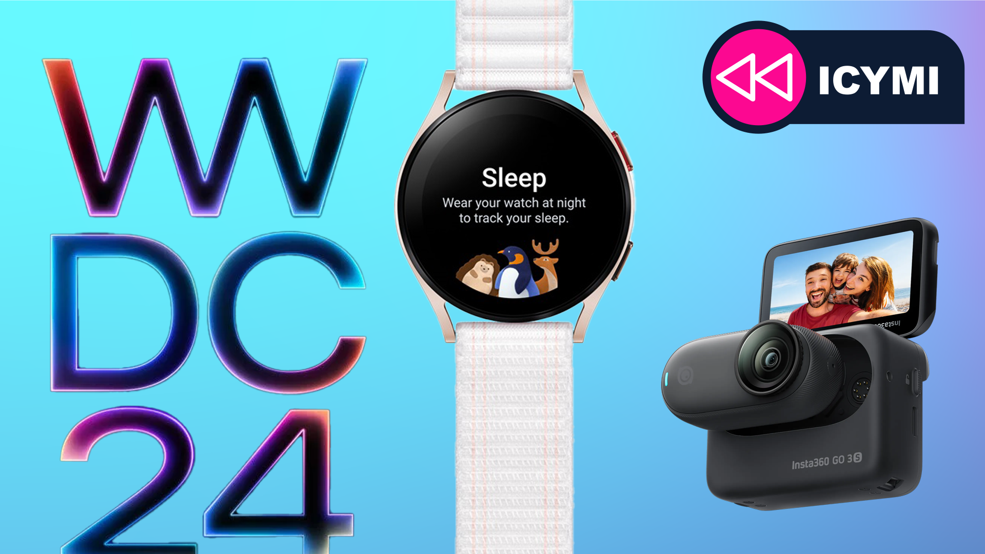 Galaxy Watch FE، Insta 360 GO 3S و لوگوی WWDC 2024