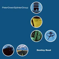 Peter Green Splinter Group - Destiny Road (Snapper Music, 1999)