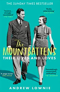 The Mountbattens: Their Lives and Loves by Andrew Lownie
Delving into the life of Prince Philip's uncle, Lord Mountbatten, Lownie's bestselling biography sheds light on his marriage to wife Edwina. This powerful partnership went on to influence the Royal Family and their memory endures to this day. 