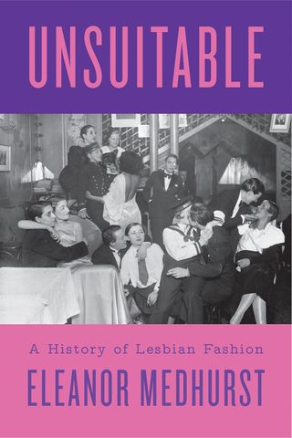 unsuitable best a history of lesbian fashion book cover