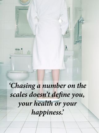 Positive body image lesson 2:Remember that the scales aren't everything