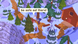 Relaxing PC Games — In A Short Hike, a kindly woodsman urges the player to "be safe out there" during a gentle snowfall.