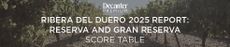 Ribera del Duero 2025 report: Reserva and Grand Reserva score table