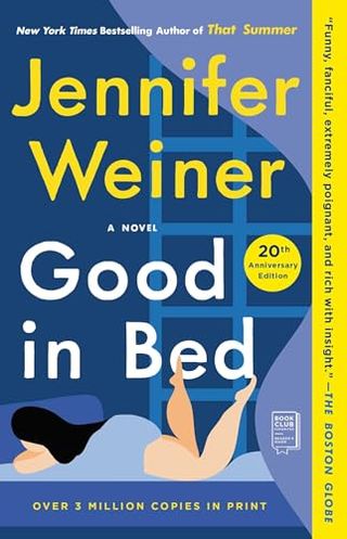 'Good in Bed' by jennifer weiner book cover with a woman laying in bed on her stomach with her feet up