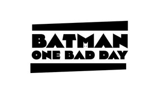 Batman - One Bad Day logo