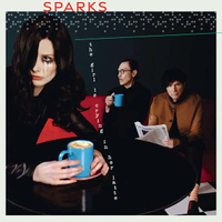 22. Sparks - The Girl Is Crying In Her Latte (Island)