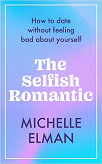 The Selfish Romantic: How To Date Without Feeling Bad About Yourself by Michelle Elman
RRP: $19.95/£12.25
Change your mindset on dating and get out there with a confident new attitude thanks to Elman's valuable advice. 
