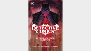 BATMAN: DETECTIVE COMICS VOL. 1: GOTHAM NOCTURNE: OVERTURE