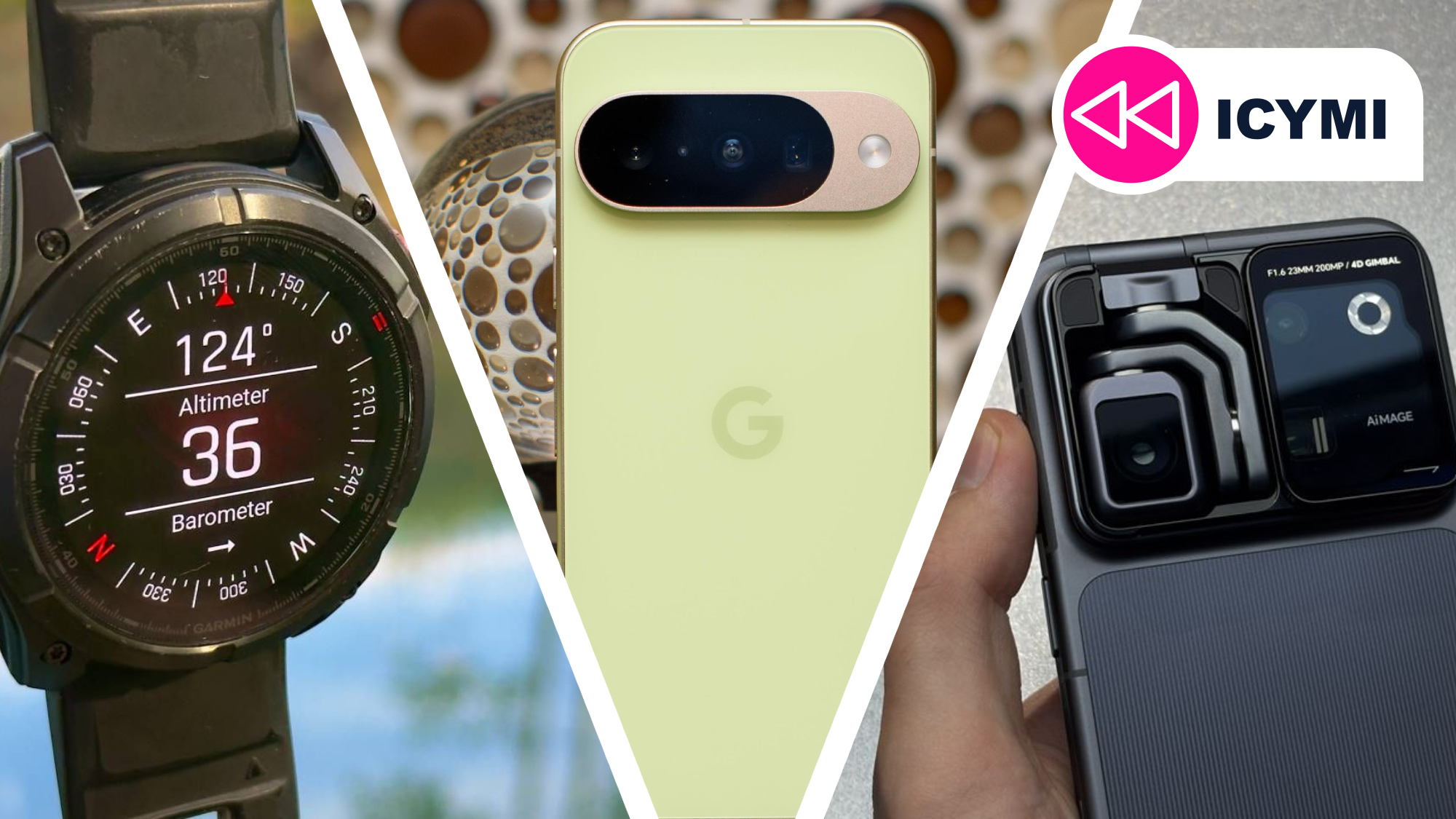 The Garmin Fenix 8 pro, Pixel 11, and Honor's Robot Phone.