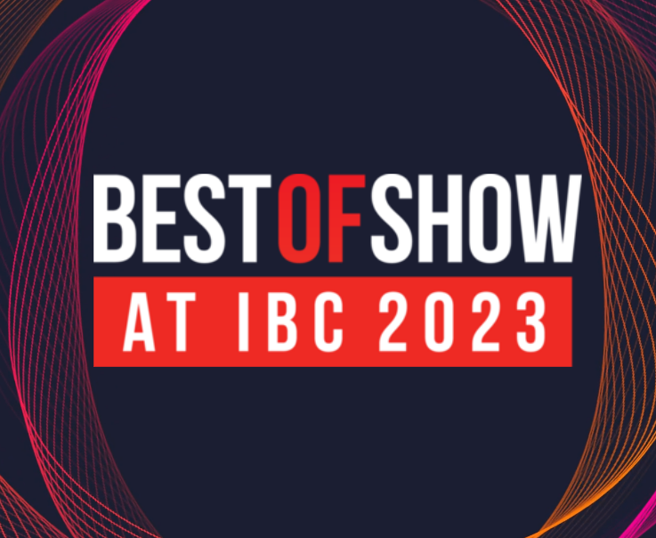 TV Tech Announces Winners of Best of Show Awards at 2023 IBC Show TV Tech