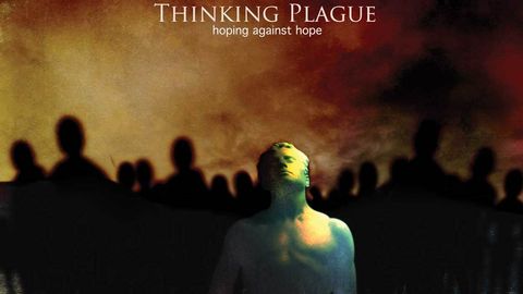 Thinking Plague - Hoping Against Hope album artwork