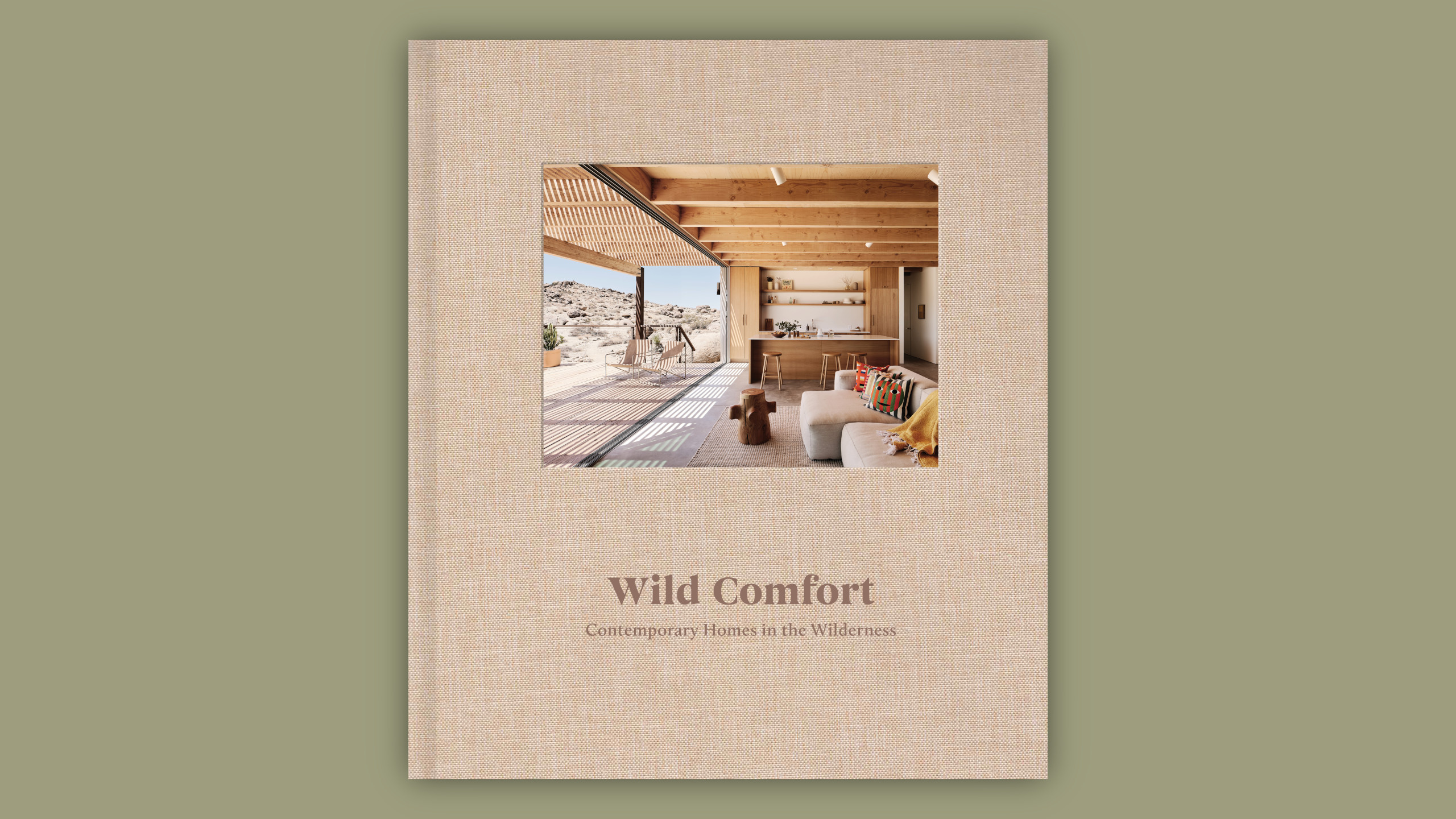 Wild Comfort: Contemporary Homes in the Wilderness